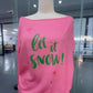 "Let It Snow"  Pajamas